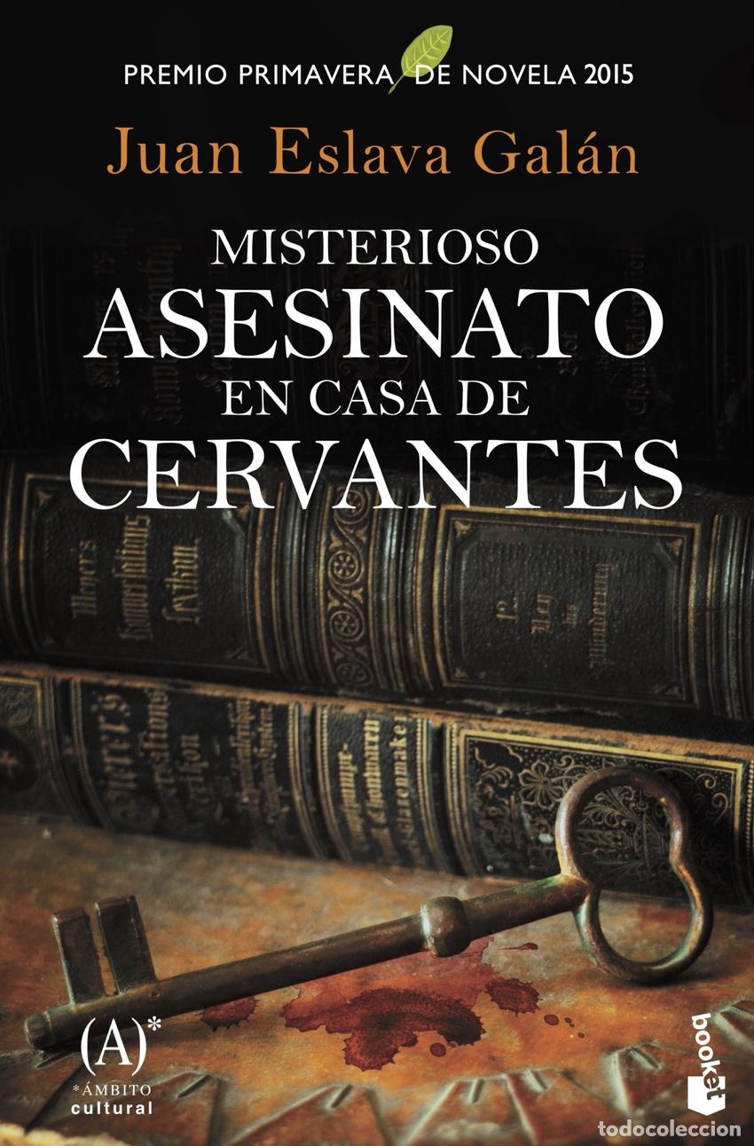 Libros: MISTERIOSO ASESINATO EN CASA DE CERVANTES - Eslava Gal&aacute;n, Juan