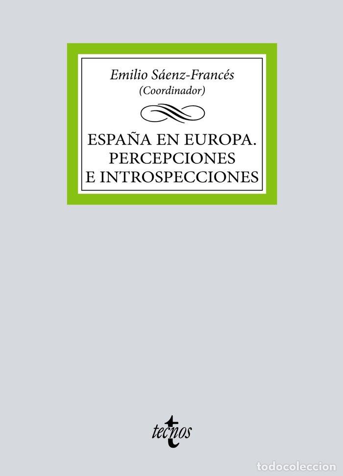 Libros: ESPA&Ntilde;A EN EUROPA PERCEPCIONES E INTROSPECCIONES - SAENZ-FRANCES, EMILIO