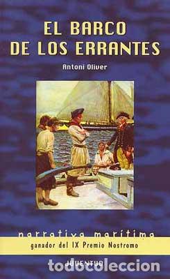 Libros: EL BARCO DE LOS ERRANTES - Antoni Oliver