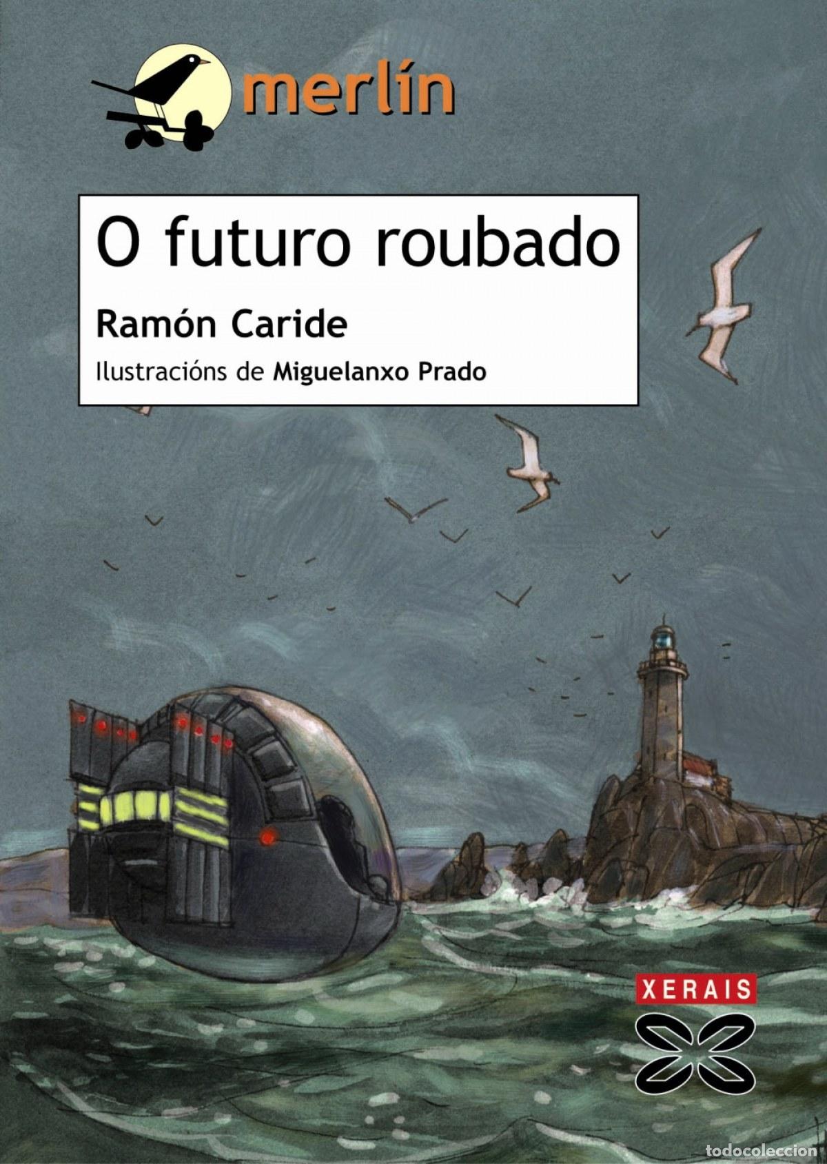 Libros: O FUTURO ROUBADO - Caride, Ram&oacute;n
