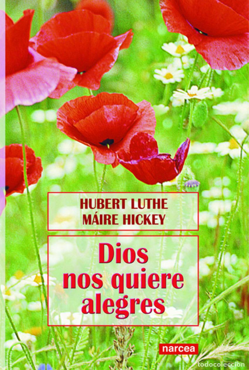 Libros: DIOS NOS QUIERE ALEGRES - LUTHE, HUBERT Y HICKEY, MAIRE