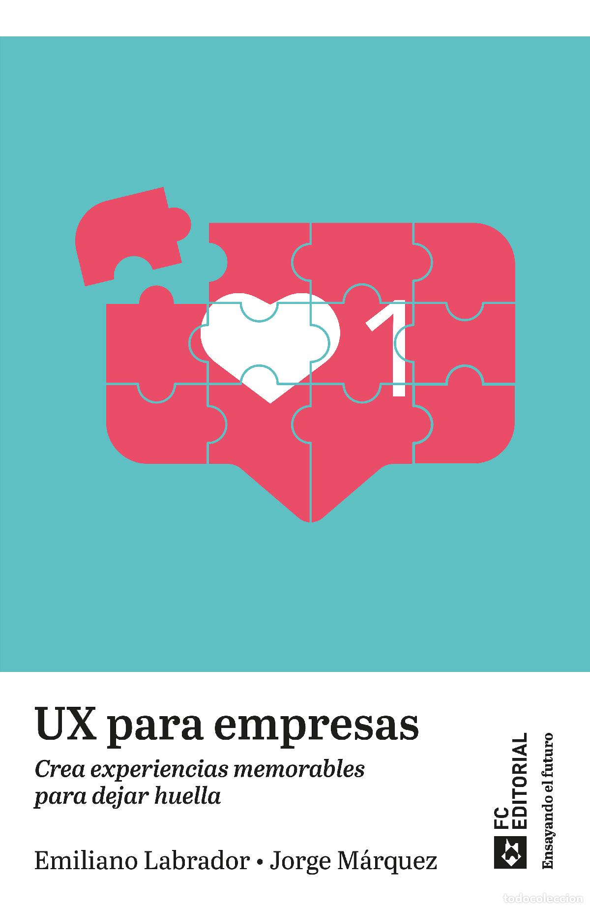 Libros: UX PARA EMPRESAS - Labrador Ruiz de la Hermosa, Emiliano