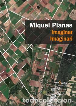 Libros: IMAGINAR IMAGINARI - Planas, Miquel