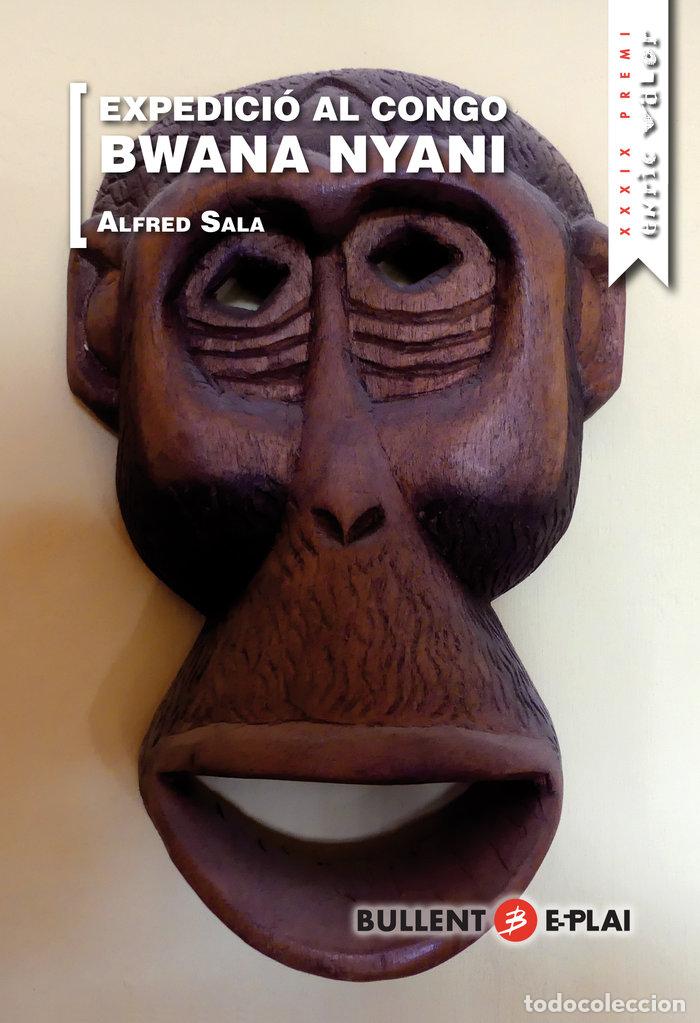 Libros: EXPEDICIO AL CONGO BWANA NYANI - SALA CARBONELL, ALFRED
