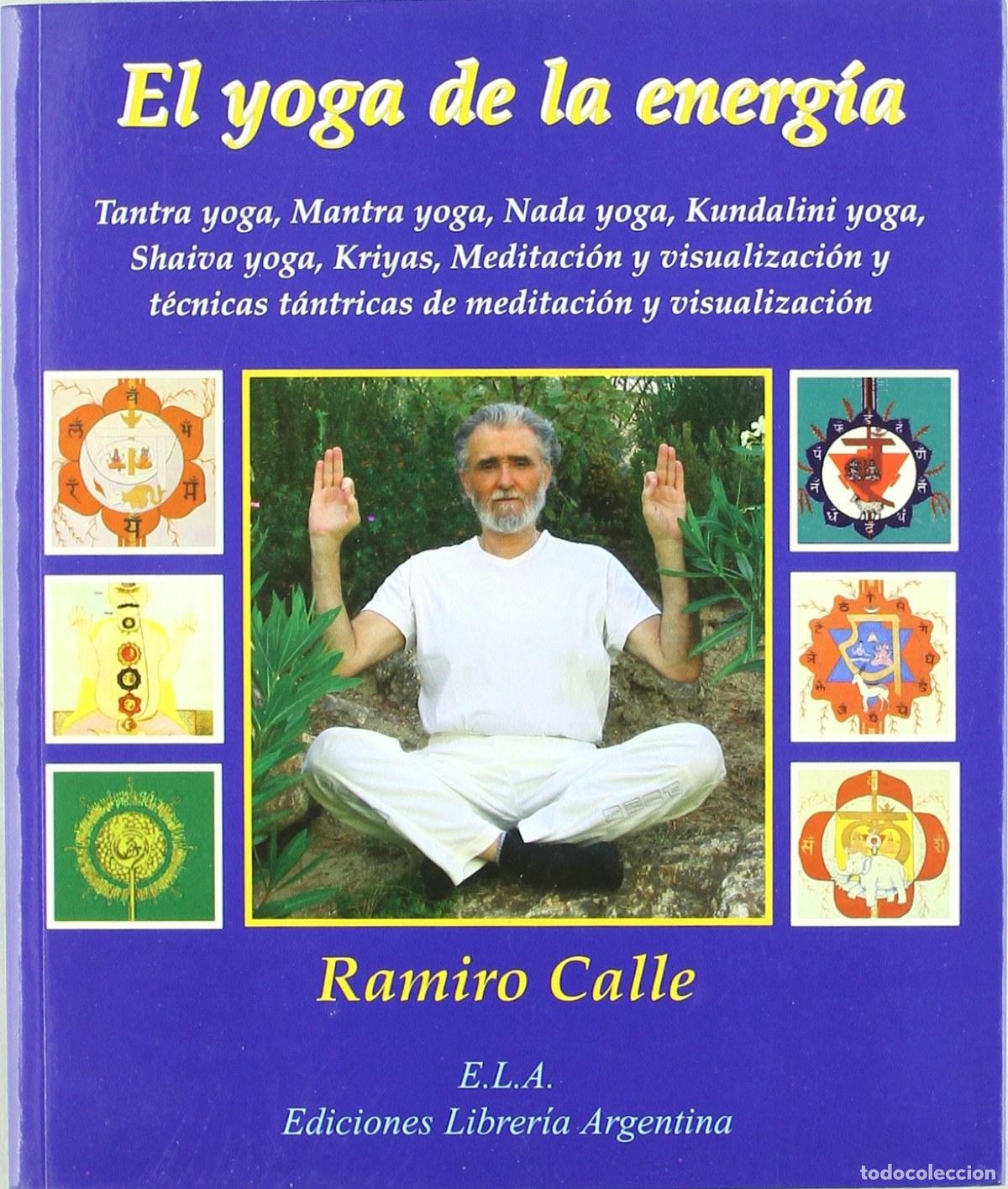 Libros: YOGA DE LA ENERG&Iacute;A - Calle, Ramiro