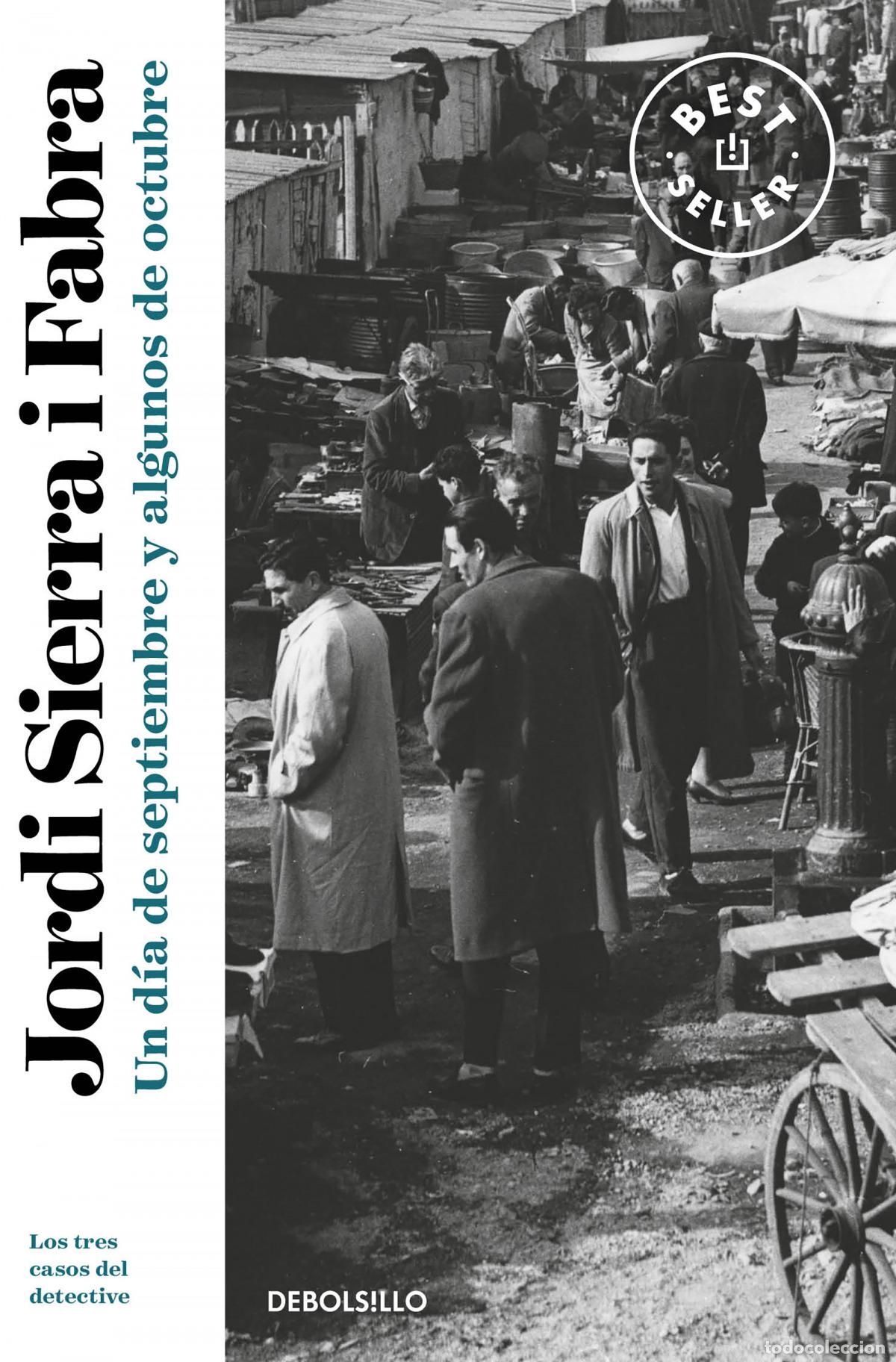 Livros: UN D&Iacute;A DE SEPTIEMBRE Y ALGUNOS DE OCTUBRE (INSPECTOR MASCARELL 10) - Sierra I Fabra, Jordi