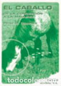 Livros: EL CABALLO: DE LA CONCEPCI&Oacute;N A LA MADUREZ - Rossdale, P