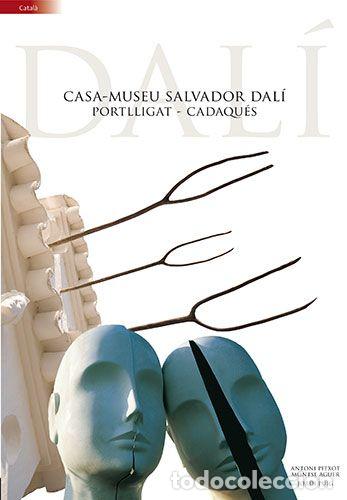 Libros: CASA-MUSEU SALVADOR DAL&Iacute;, PORTLLIGAT - CADAQU&Eacute;S - Aguer Teixidor, Montse