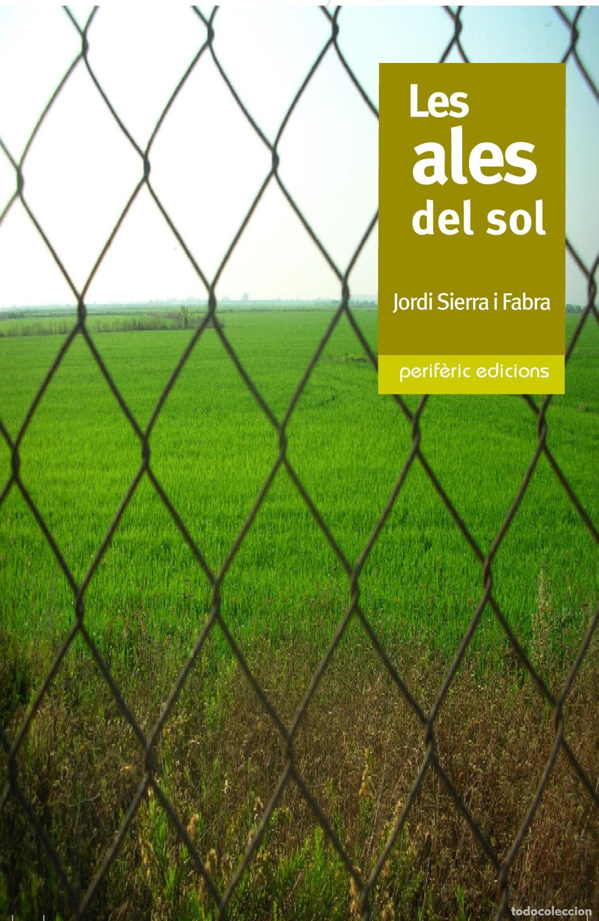 Libros: LES ALES DEL SOL - Sierra I Fabra, Jordi