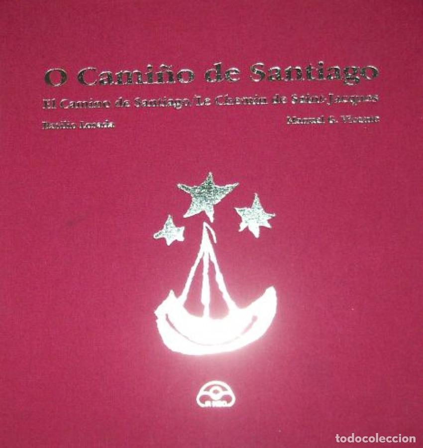 Libros: O CAMI&Ntilde;O DE SANTIAGO (EDICI&Oacute;N LUXO) - Losada E, Basilio