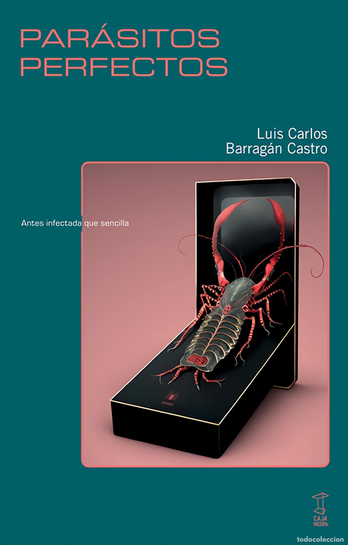 Libros: PARASITOS PERFECTOS - Barrag&aacute;n Castro, Luis Carlos
