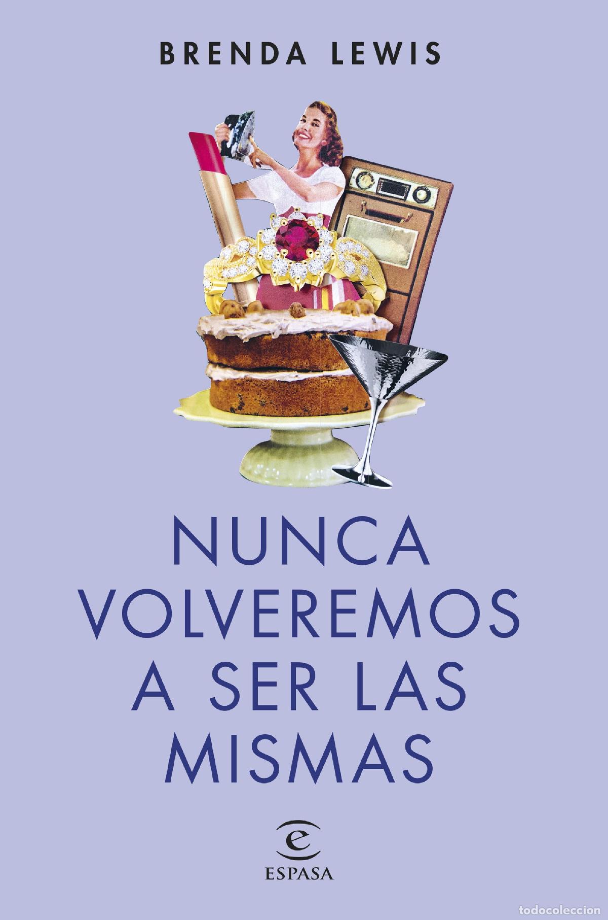 B&uuml;cher: NUNCA VOLVEREMOS A SER LAS MISMAS (NUEVA PRESENTACI&Oacute;N) - Lewis, Brenda
