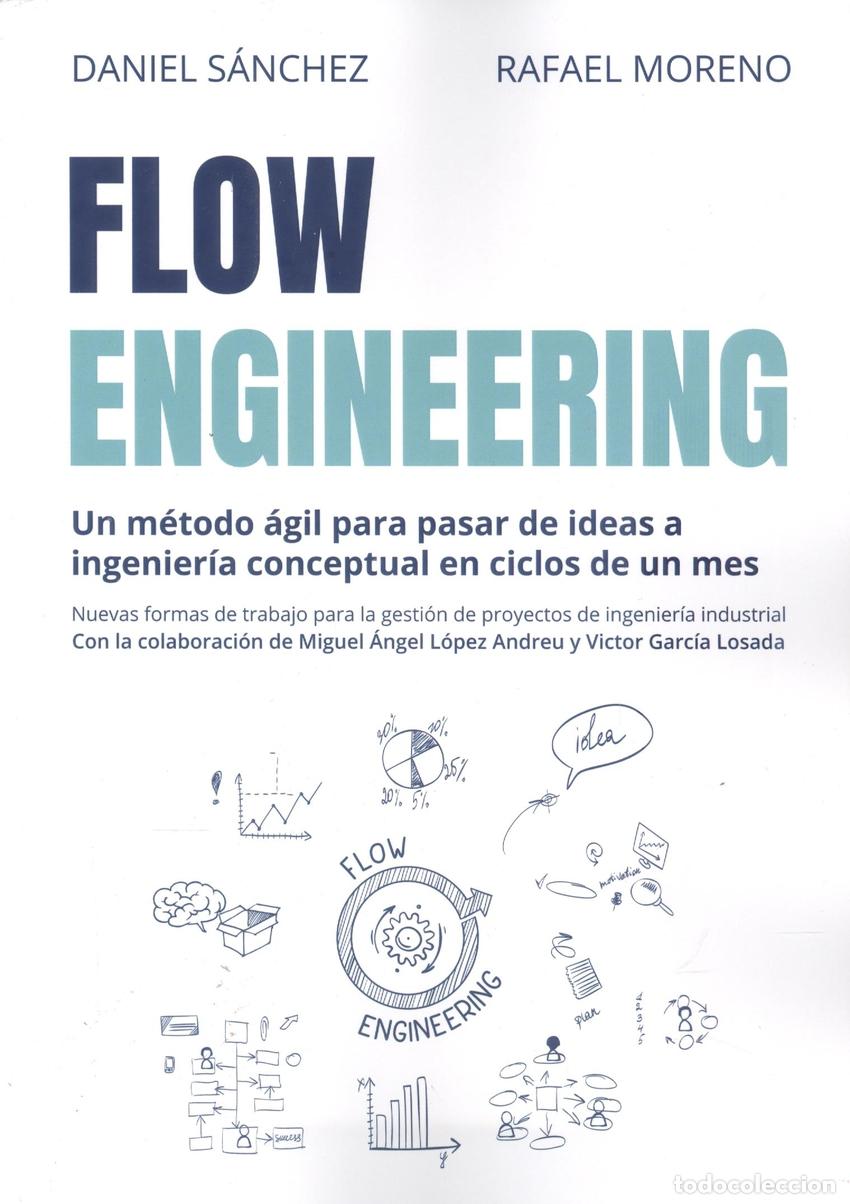 Libros: FLOW ENGINEERING. METODO AGIL PARA PASAR IDEAS A INGENIERIA - SANCHEZ