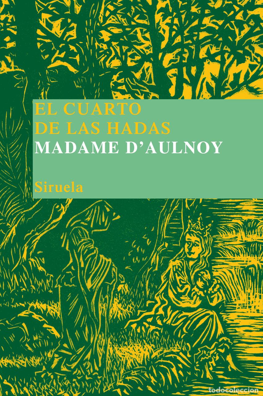 Libros: CUARTO DE LAS HADAS - D`aulnoy, Madame