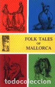 Libros: FOLK TALES OF MALLORCA - Alcover, Antoni M