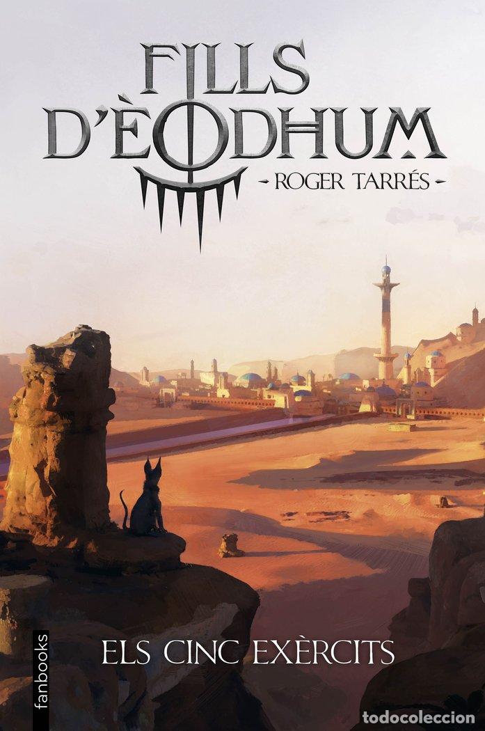 Livros: FILLS D'EODHUM 2. ELS CINC EXERCITS - TARRES RODRIGO, ROGER
