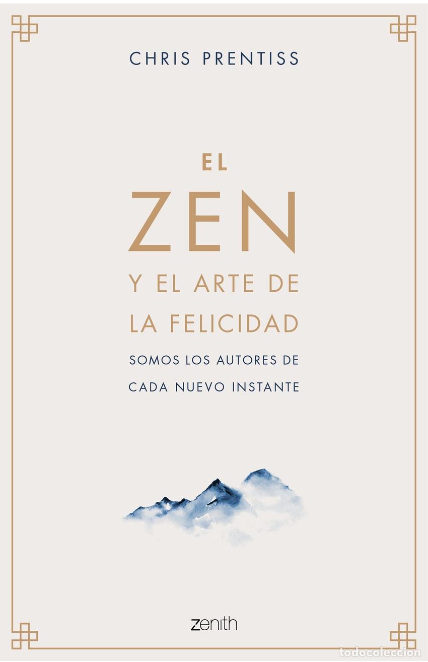 Livros: EL ZEN Y EL ARTE DE LA FELICIDAD - Prentiss, Chris