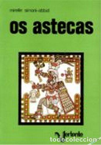Livros: (PORT).ASTECAS - Simoni Abbat, Mireille