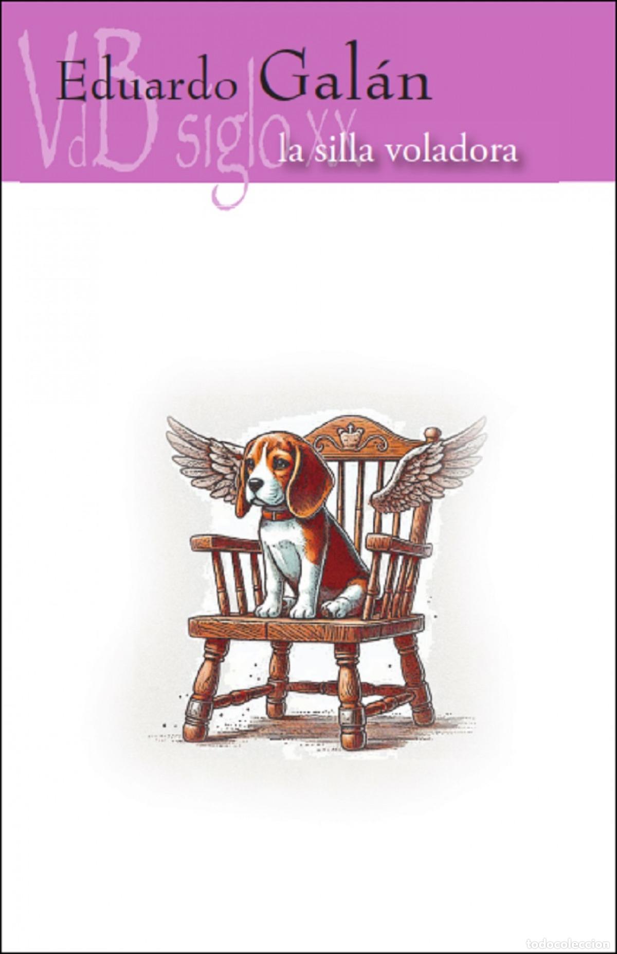 Livros: LA SILLA VOLADORA - Gal&aacute;n, Eduardo