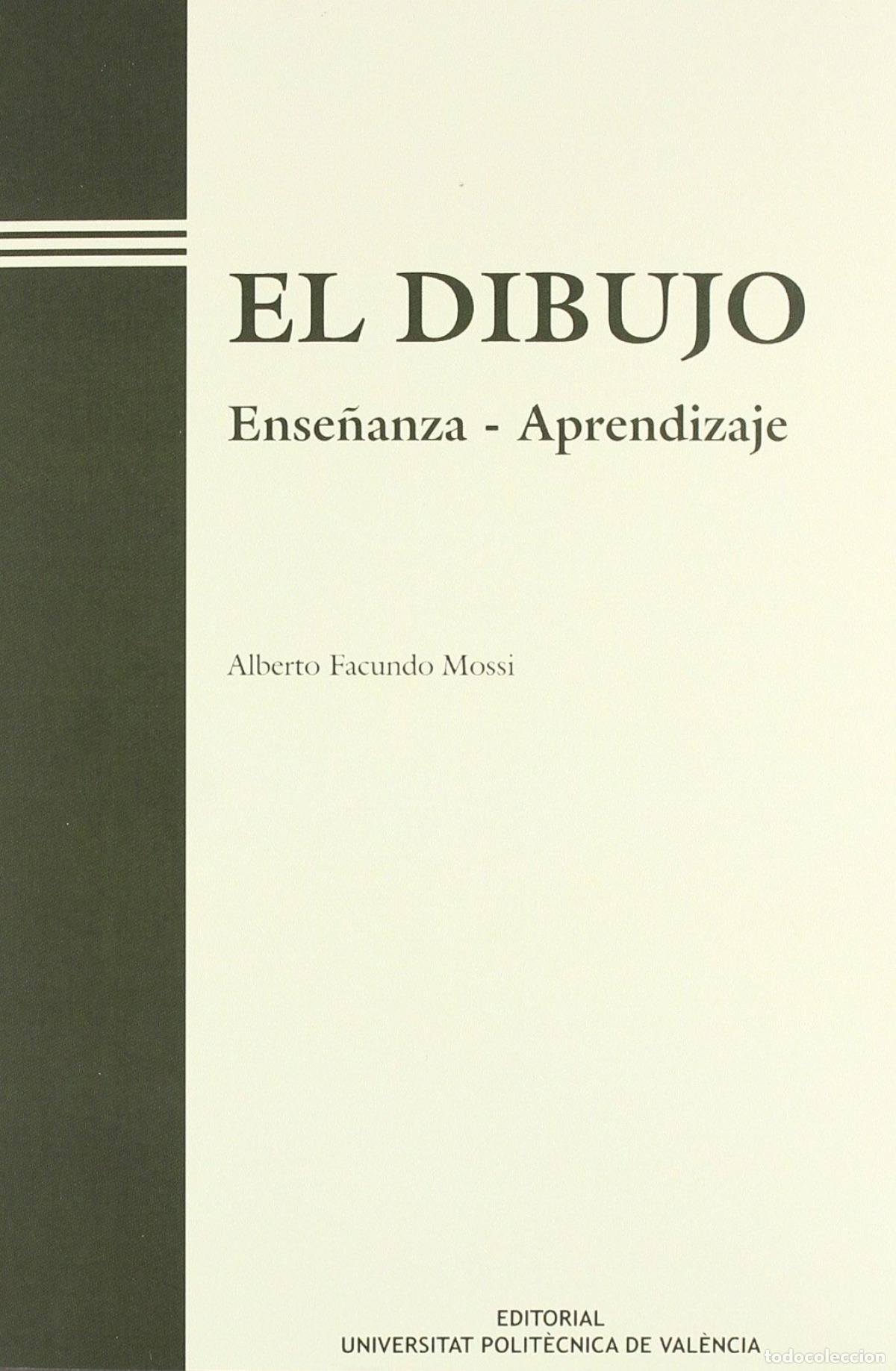 Livros: EL DIBUJO. ENSE&Ntilde;ANZA APRENDIZAJE - Facundo Mossi, Alberto