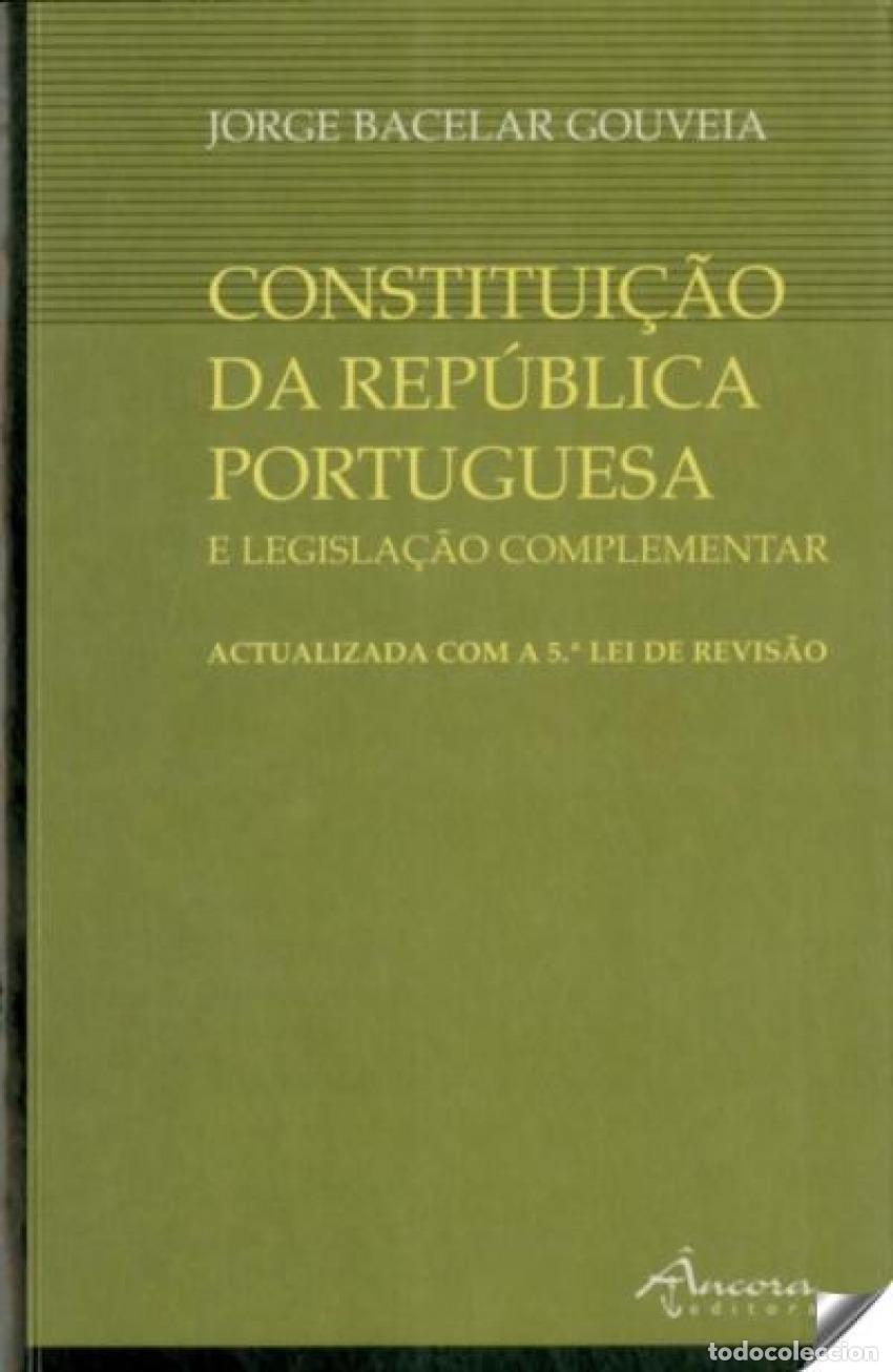 Livros: CONSTITUI&Ccedil;&Atilde;O REP&Uacute;BLICA PORTUGUESA - Gouveia, Jorge Bacelar