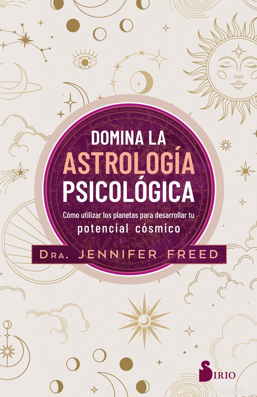 Livros: DOMINA LA ASTROLOG&Iacute;A PSICOL&Oacute;GICA - Freed, Dra Jennifer