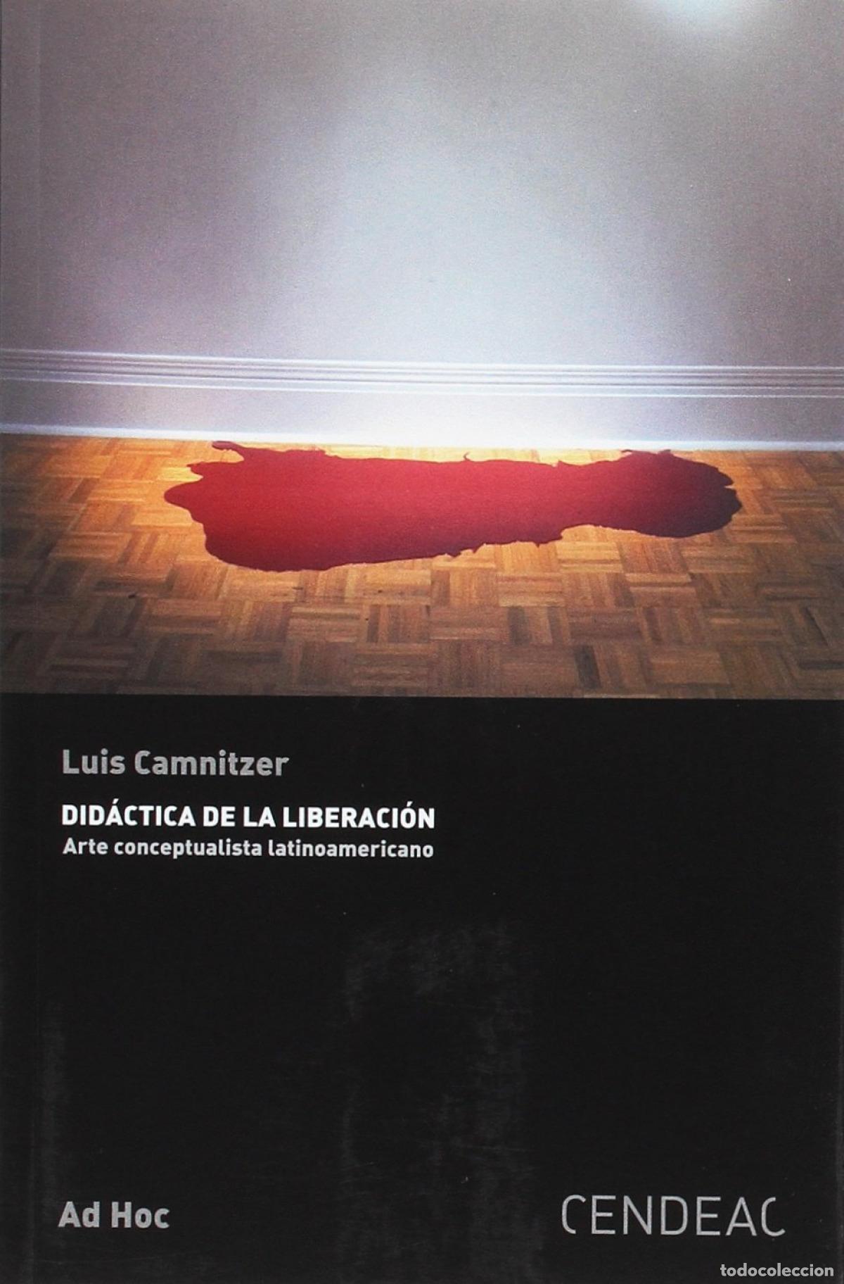 Livros: DIDACTICA DE LA LIBERACION - CAMNITZER, LUIS