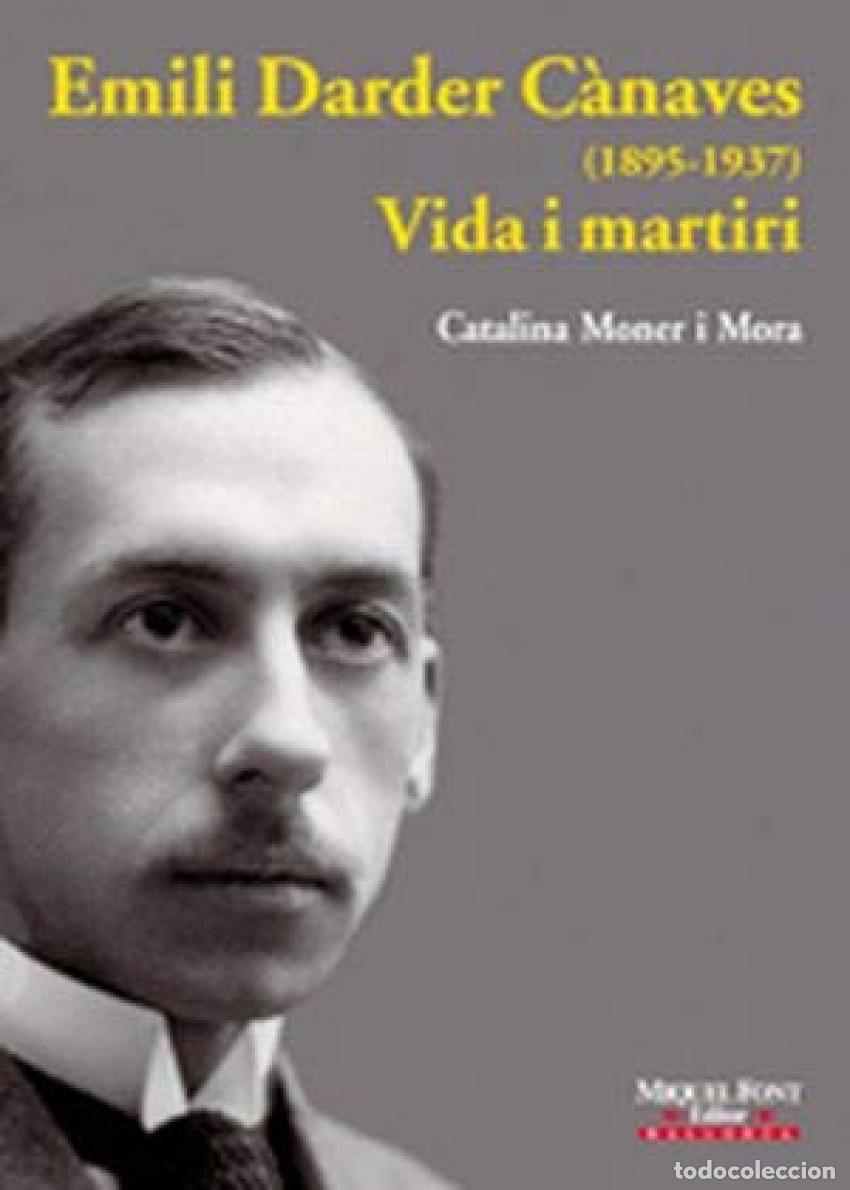 Livros: EMILI DARDER CANAVES(1895-1937)VIDA I... - Moner Mora, Catalina