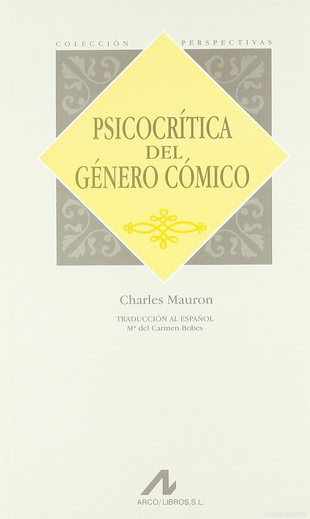 Livros: PSICOCR&Iacute;TICA DEL G&Eacute;NERO C&Oacute;MICO - Mauron, Charles