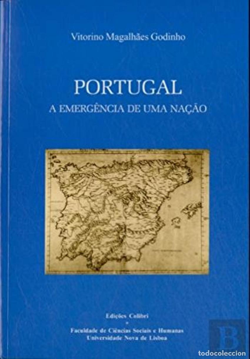 Livros: PORTUGAL. A EMERG&Ecirc;NCIA DE UMA NA&Ccedil;&Atilde;O - DAS RA&Iacute;ZES A 1480 - Vitorino Magalh&atilde;es Godinho