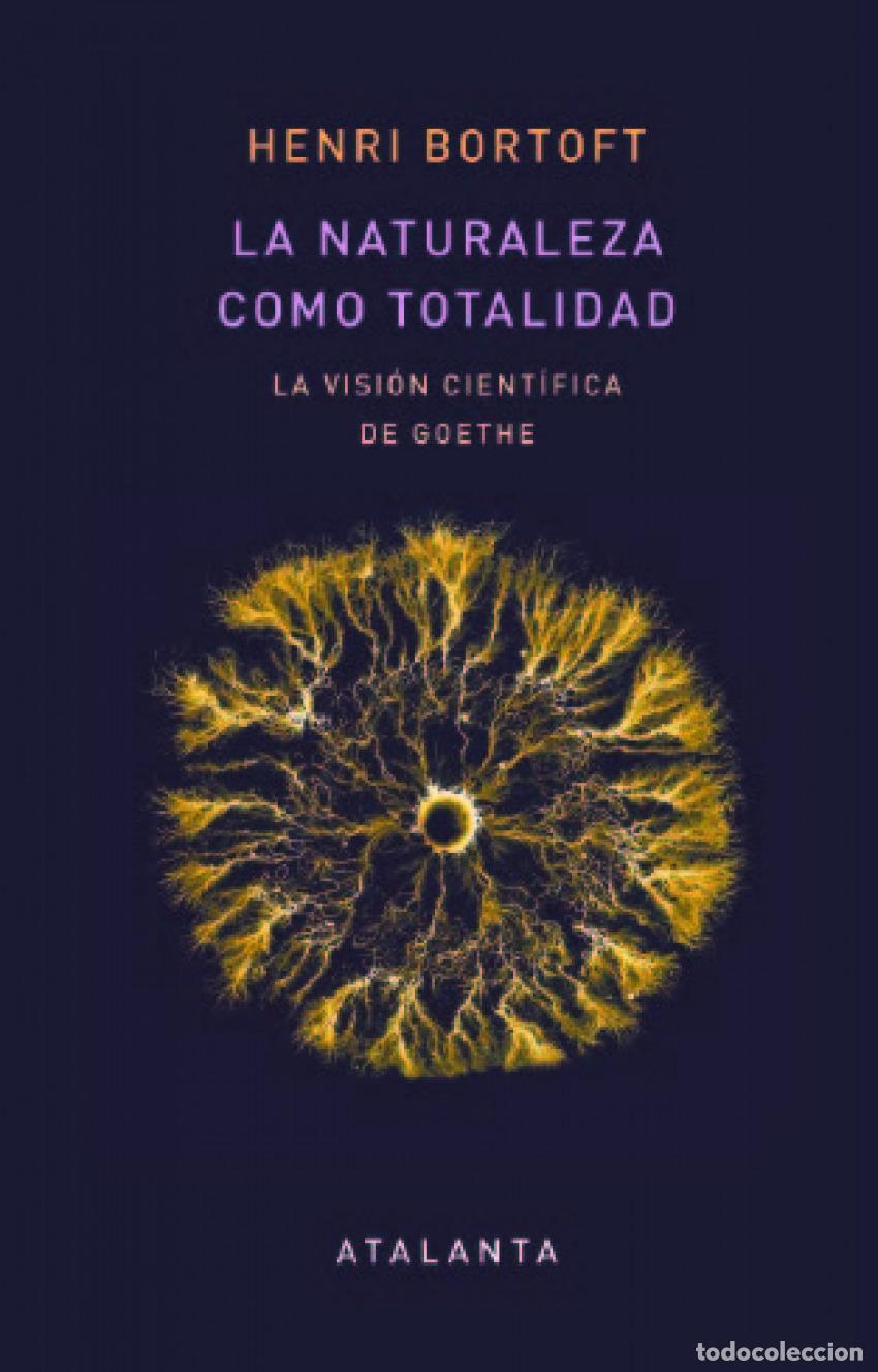 Livros: LA NATURALEZA COMO TOTALIDAD - Bortoft, Henri