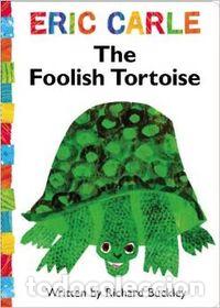 Livros: THE FOOLISH TORTOISE - Carle, Eric
