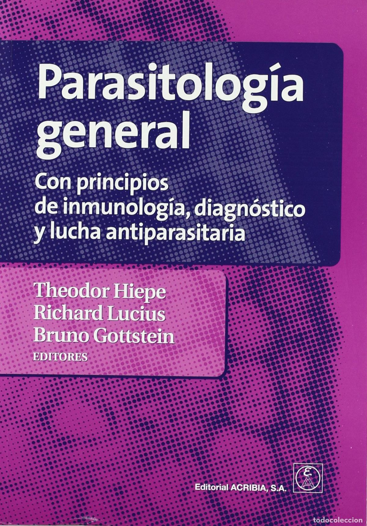 Livros: PARASITOLOG&Iacute;A GENERAL CON PRINCIPIOS DE INMUNOLOG&Iacute;A, DIAGN&Oacute;STICO/LUCHA ANTIPARASITARIA - VV.AA. Trad