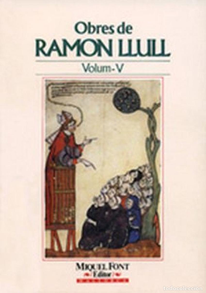 Libros: OBRES DE RAMON LLULL VOL. V - Llull, Ramon