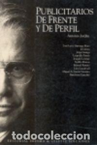 Libros: PUBLICITARIOS DE FRENTE Y DE PERFIL - Jordan, Antonio
