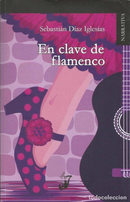 Livros: EN CLAVE DE FLAMENCO - DIAZ IGLESIAS, SEBASTIAN
