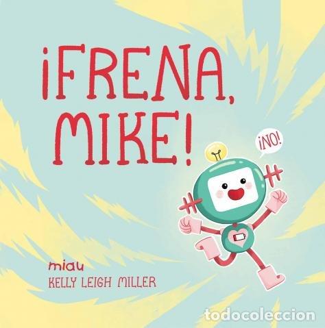 Livros: FRENA MIKE - LEIGH MILLER, KELLY