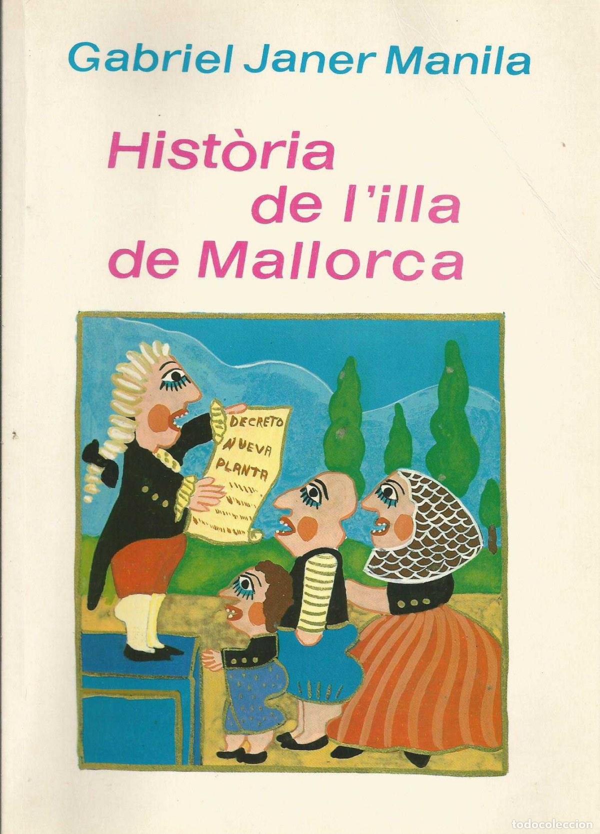 Livros: HISTORIA DE L'ILLA DE MALLORCA - Janer Manila, Gabriel