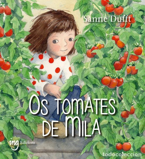 Livros: OS TOMATES DE MILA - SANNE DUFF