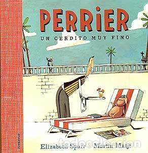 Livros: PERRIER, UN CERDITO MUY FINO - Spurr matje