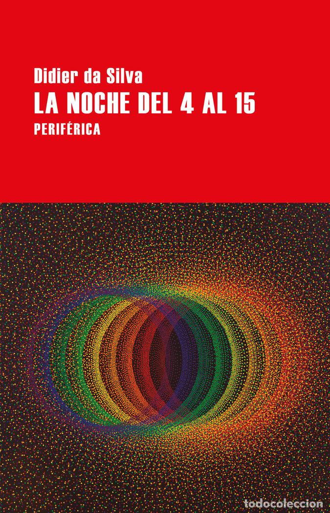 Livros: NOCHE DEL 4 AL 15,LA - DA SILVA, DIDIER