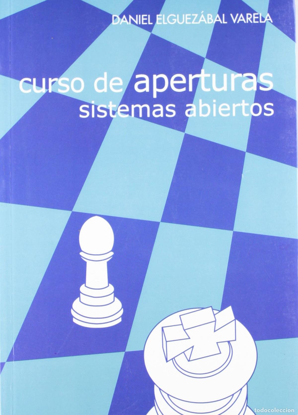 Livros: CURSO DE APERTURAS. SISTEMAS ABIERTOS - Elguez&aacute;bal Varela, Daniel