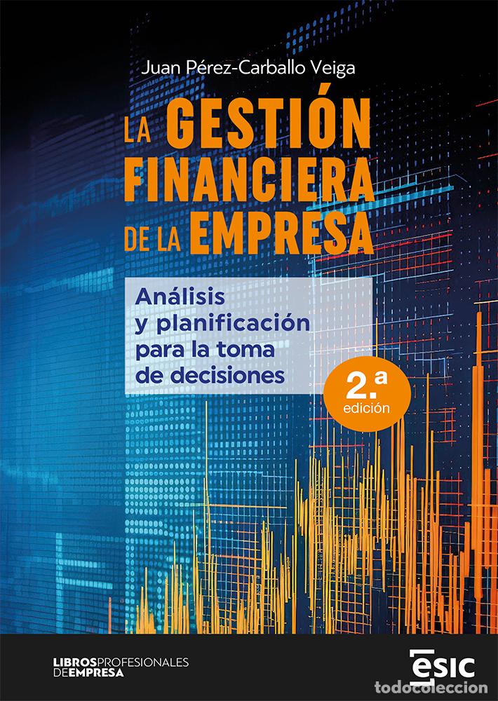 Livros: LA GESTI&Oacute;N FINANCIERA DE LA EMPRESA - P&eacute;rez Carballo Veiga, Juan