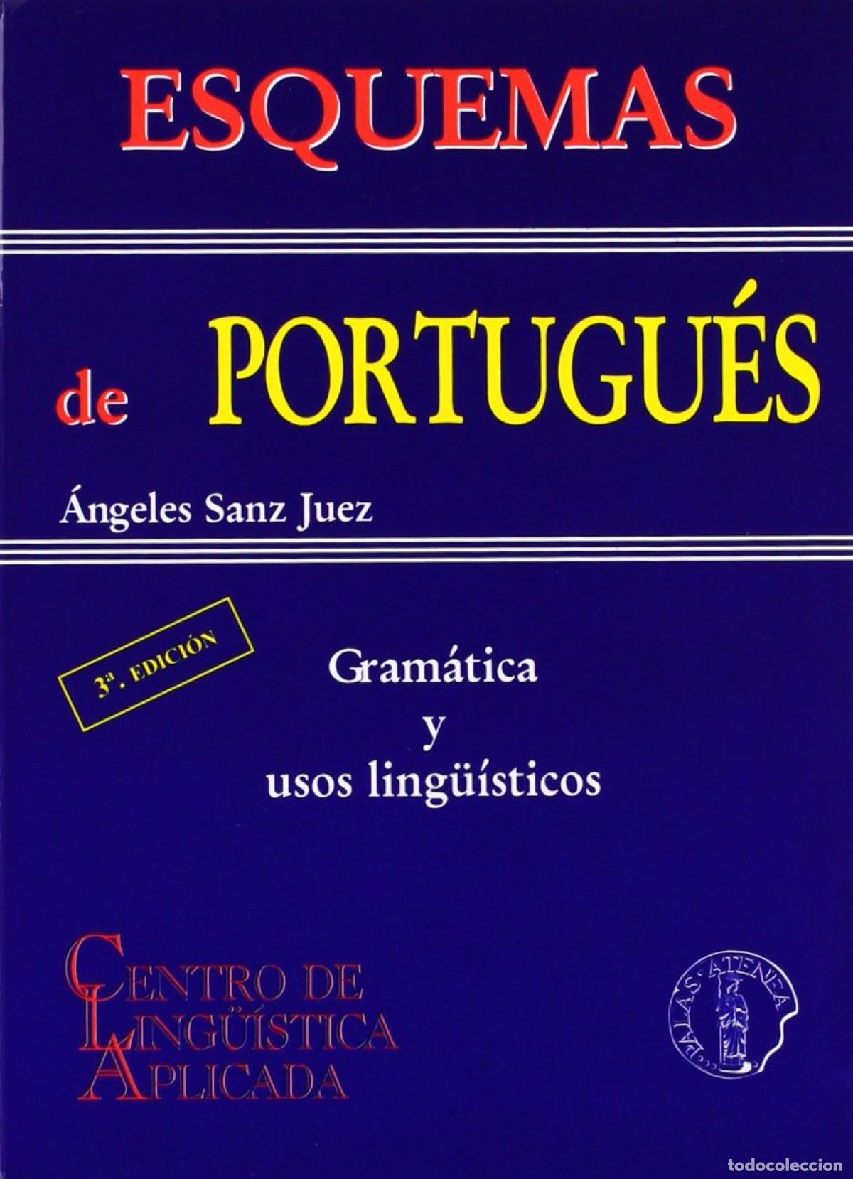 Livros: ESQUEMAS DE PORTUGUES: GRAMATICAS Y USOS LINGUISTICOS - Sanz Juez, Angeles