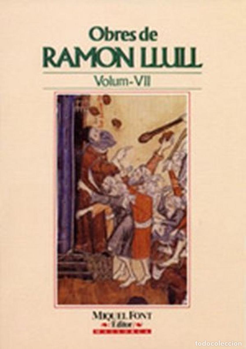 Livros: OBRES DE RAMON LLULL VOL. VII - Llull, Ramon