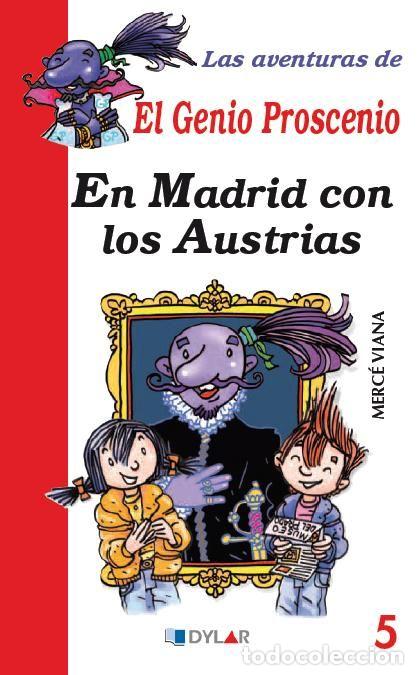 Livros: AVENTURAS GENIO PROSCENIO 5 EN MADRID CON LOS AUSTRIAS - VIANA MARTINEZ, MERCE