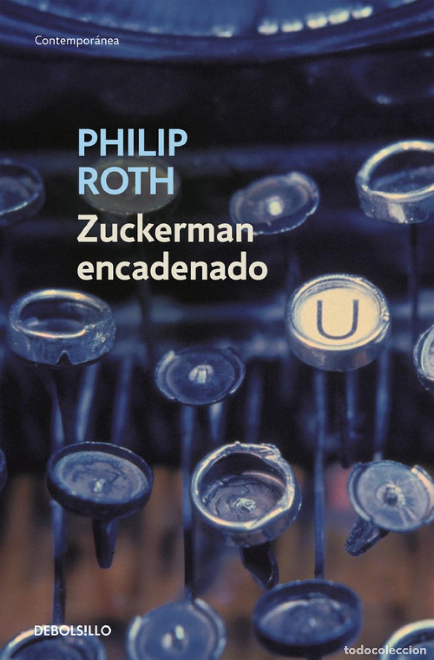 Livros: ZUCKERMAN ENCADENADO - Roth, Philip
