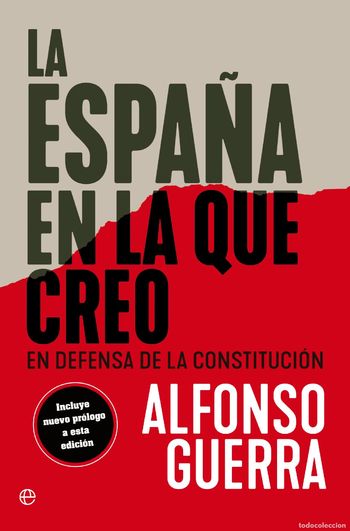 Livros: LA ESPA&Ntilde;A EN LA QUE CREO - Guerra, Alfonso