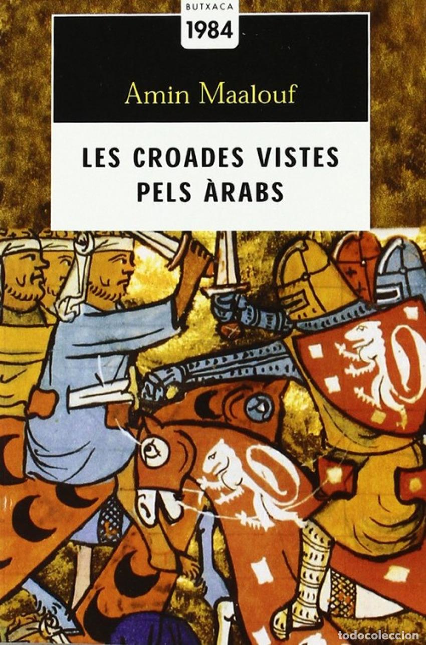 Livros: LES CROADES VISTES PELS &Agrave;RABS - Maalouf, Amin