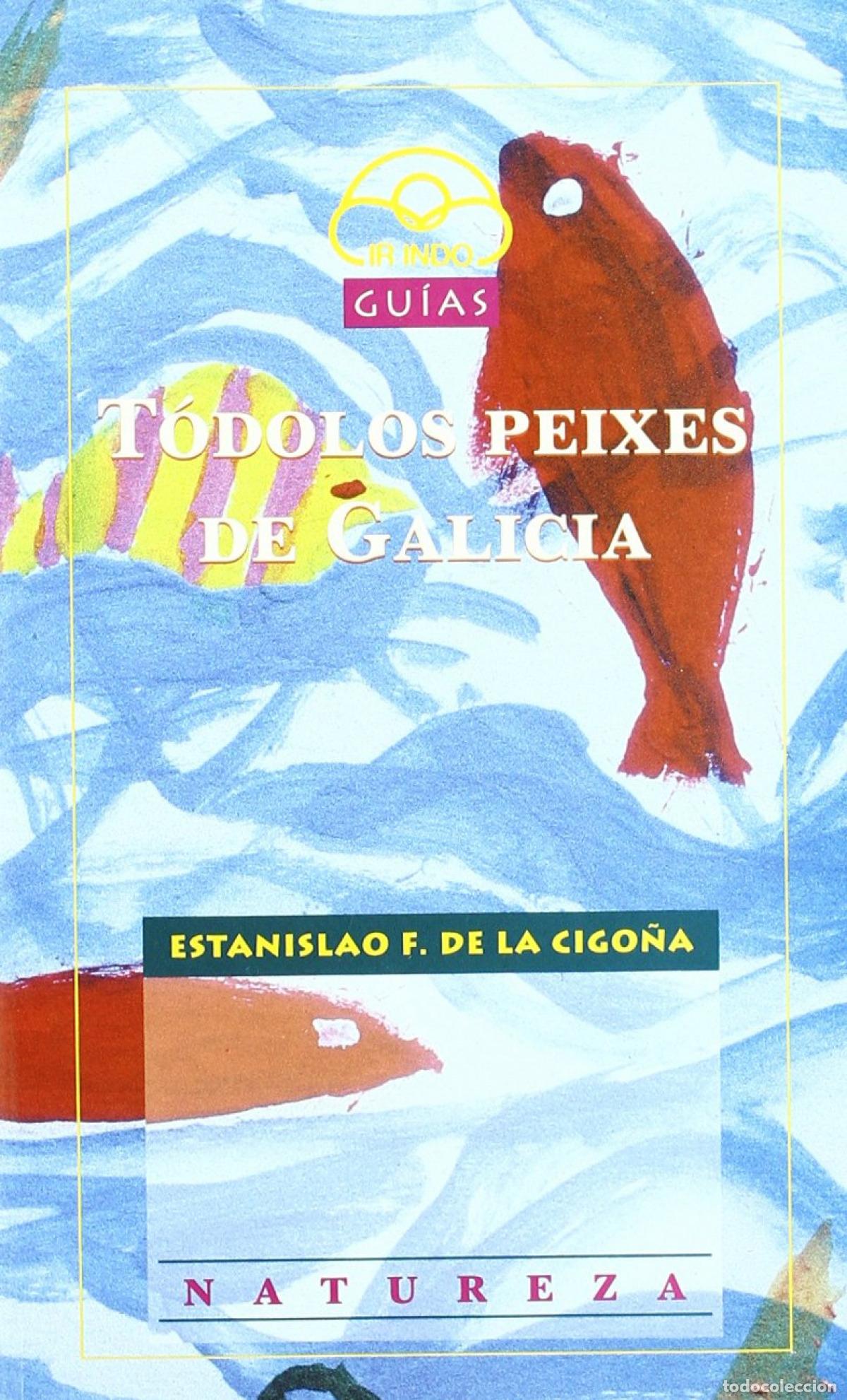 Livros: T&Oacute;DOLOS PEIXES DE GALICIA - Fern&aacute;ndez De, Estanislao